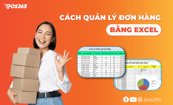 Cách quản lý đơn hàng bằng Excel đơn giản, hiệu quả cho người mới bắt đầu