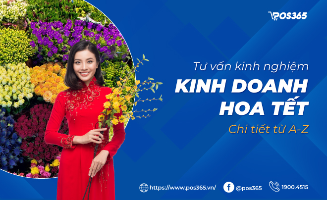 Kinh nghiệm kinh doanh hoa Tết 2027: Vốn ít, đắt khách, tránh ôm hàng