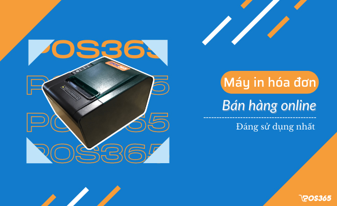 2 máy in hóa đơn bán hàng online đáng sử dụng nhất hiện nay