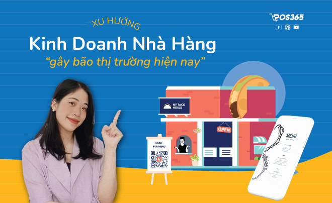 12+ xu hướng kinh doanh nhà hàng hiện nay "gây bão" thị trường F&B