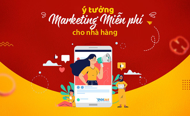 11 ý tưởng marketing cho nhà hàng mang lại hiệu quả nhanh chóng