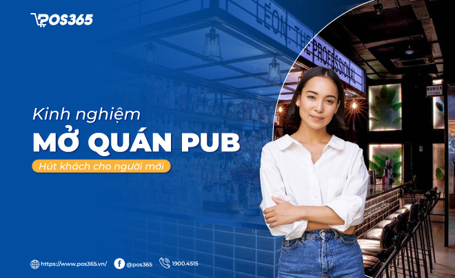 Kinh nghiệm mở quán Pub đầy đủ chi tiết cho người mới [2026]