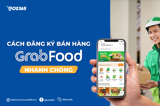 Cách đăng ký bán hàng trên GrabFood 2026 nhanh chóng từ A đến Z