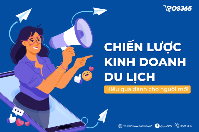 Chiến lược kinh doanh du lịch 2026: Lộ trình cho người mới