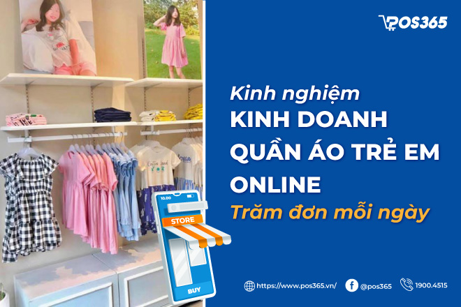 Bí quyết kinh doanh quần áo trẻ em Online đột phá doanh thu