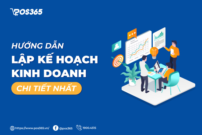 Cách lập kế hoạch kinh doanh chi tiết từ A đến Z chuẩn 2026
