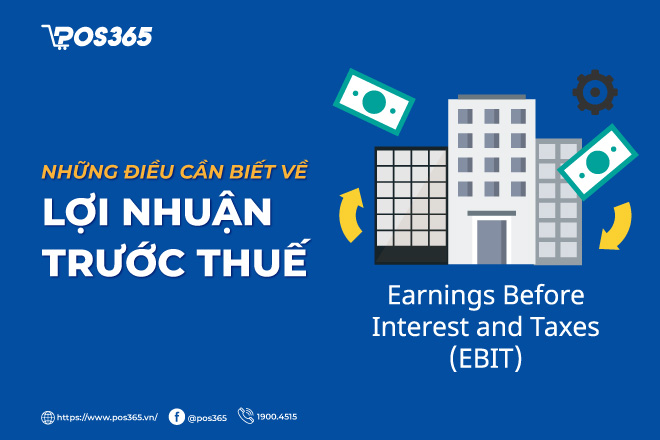 Lợi nhuận trước thuế EBT là gì? Công thức tính chuẩn 2026