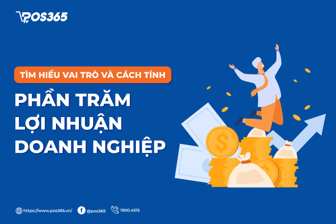 Cách tính phần trăm lợi nhuận doanh nghiệp chuẩn xác nhất 2026