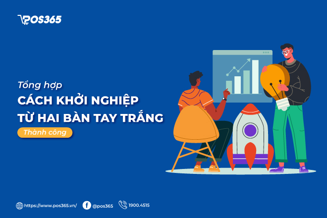 10 Cách khởi nghiệp từ hai bàn tay trắng thực chiến 2026