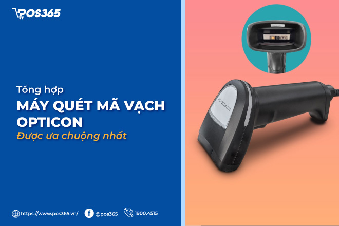 Bật mí top 3 dòng máy quét mã vạch Opticon được ưa chuộng nhất hiện nay