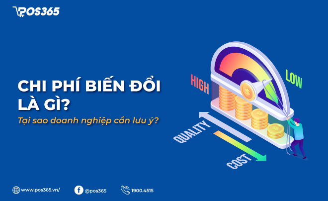 Chi phí biến đổi là gì? Tại sao doanh nghiệp cần lưu ý?