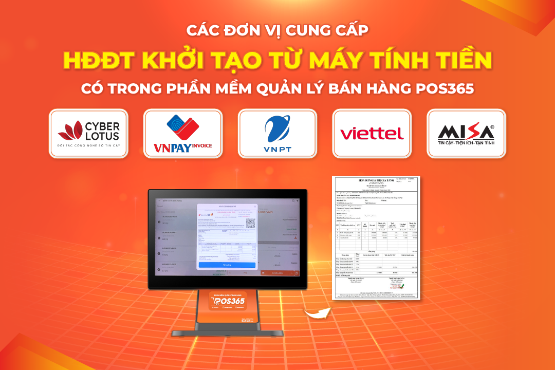 Các đơn vị cung cấp HĐĐT khởi tạo từ máy tính tiền cho phần mềm quản lý bán hàng POS365
