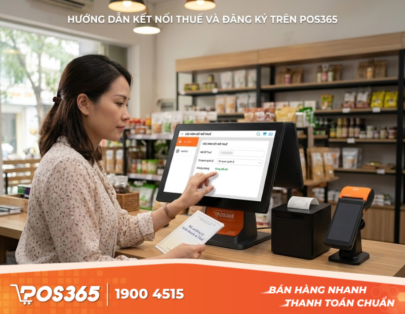 Hướng dẫn đăng ký và thiết lập kết nối Thuế trên POS365