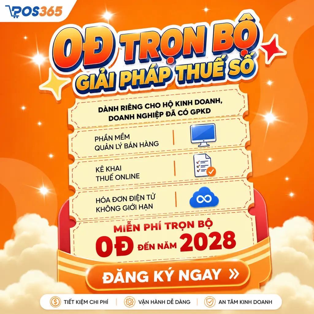 POS365 miễn ph&iacute; trọn bộ Thuế điện từ 0 đồng c&ugrave;ng phần mềm quản l&yacute; b&aacute;n h&agrave;ng