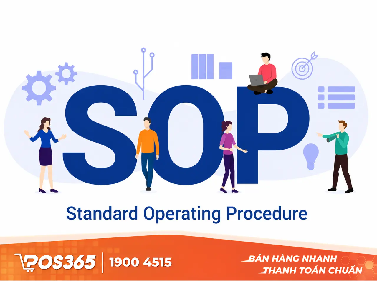 Thiết lập quy tr&igrave;nh vận h&agrave;nh (SOP) r&otilde; r&agrave;ng cho từng vị tr&iacute;