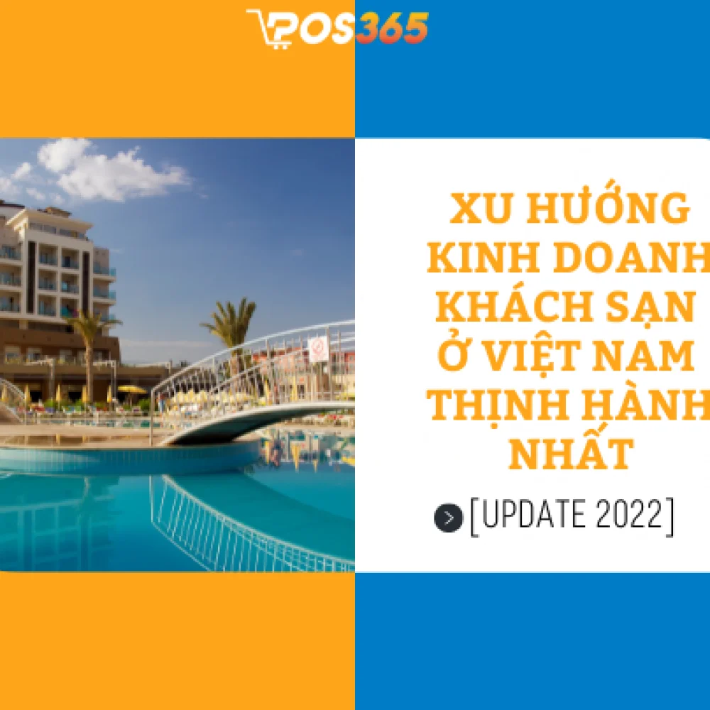 Xu hướng kinh doanh khách sạn ở Việt Nam đột phá năm 2026