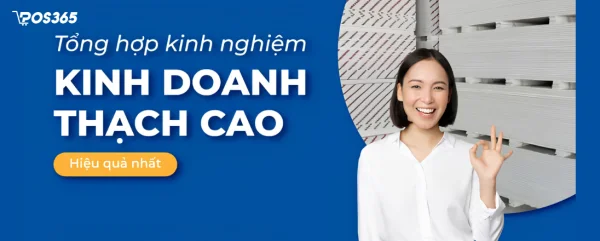 Kinh nghiệm mở cửa hàng kinh doanh thạch cao vốn ít, lãi cao 2026