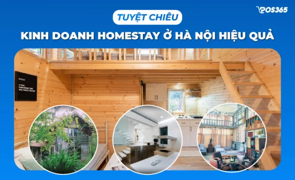 Kinh nghiệm và thủ tục kinh doanh homestay Hà Nội 2026