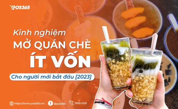 Kinh nghiệm mở quán chè ít vốn cho người mới bắt đầu