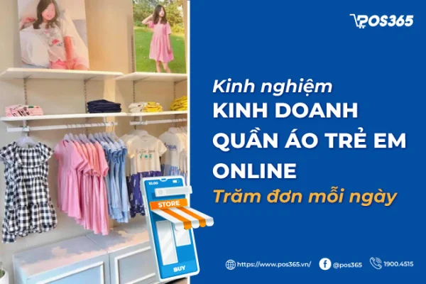 Bí quyết kinh doanh quần áo trẻ em Online đột phá doanh thu