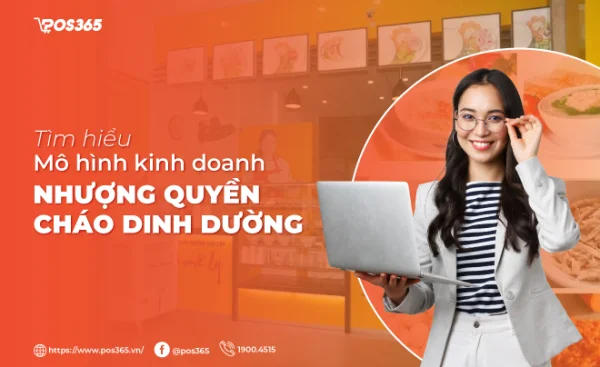 Nhượng quyền cháo dinh dưỡng: Cơ hội kinh doanh an toàn, lợi nhuận cao