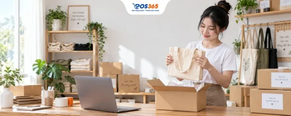 Kinh nghiệm bán hàng online từ A - Z chi tiết nhất 2026