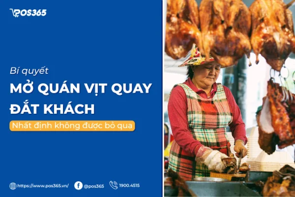 13+ bí quyết mở quán vịt quay ít vốn đắt khách khi mới bắt đầu