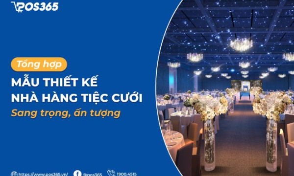 Top 6+ mẫu thiết kế nhà hàng tiệc cưới sang trọng, ấn tượng