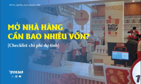 Mở nhà hàng cần bao nhiêu vốn - Danh sách chi phí dự tính