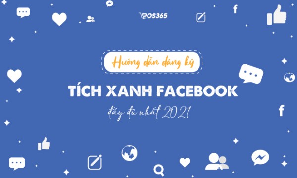 Hướng dẫn cách đăng ký tạo tích xanh Facebook cực đơn giản