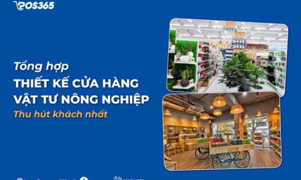 7+ Mẫu thiết kế cửa hàng vật tư nông nghiệp chuẩn đẹp 2026