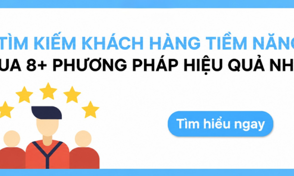 8+ Cách tìm kiếm khách hàng tiềm năng cho quán & cửa Hàng