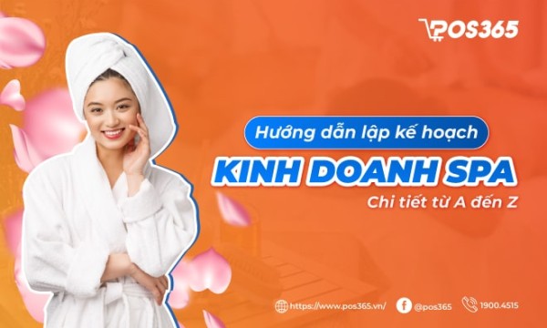Hướng dẫn lập kế hoạch kinh doanh Spa chi tiết từ A đến Z