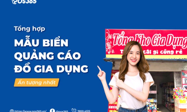 Tổng hợp 20+ mẫu biển quảng cáo đồ gia dụng ấn tượng nhất