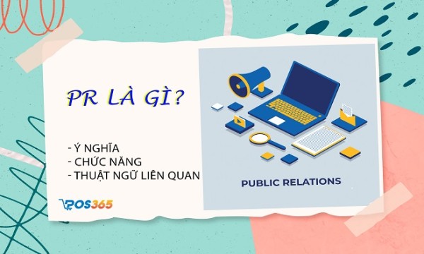 Quan hệ công chúng là gì? Ý nghĩa, chức năng và các thuật ngữ liên quan