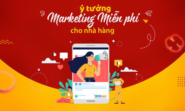 11 ý tưởng marketing cho nhà hàng mang lại hiệu quả nhanh chóng