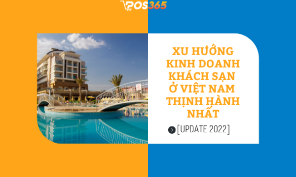 Xu hướng kinh doanh khách sạn ở Việt Nam đột phá năm 2026