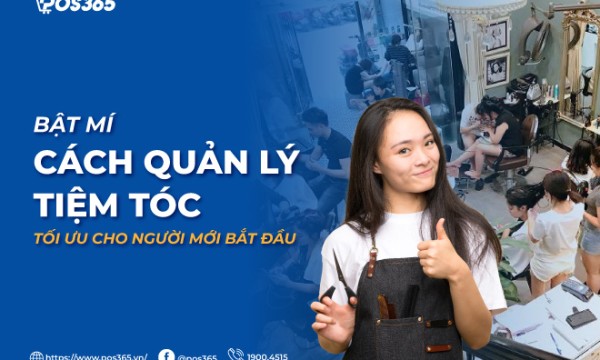 Cách quản lý tiệm tóc hiệu quả cho người mới bắt đầu