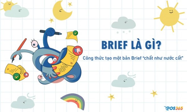 Brief là gì? Hướng dẫn cách viết bản Brief chuẩn từ A-Z (Kèm mẫu)