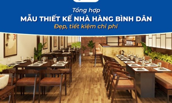 Top 10+ mẫu thiết kế nhà hàng bình dân đẹp, tiết kiệm chi phí