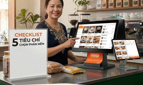Checklist 5 tiêu chí chọn phần mềm quản lý kho tạp hóa "đáng tiền" nhất