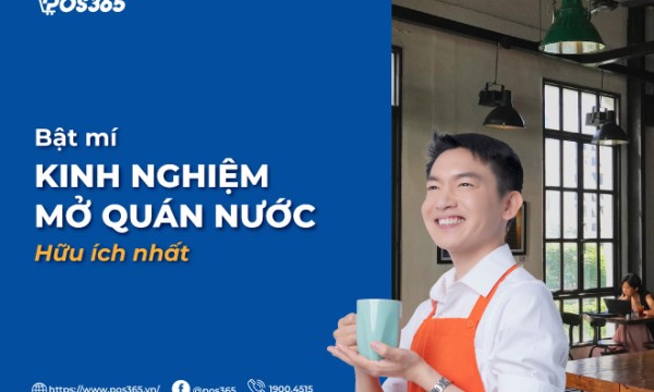 Mở quán nước cần những gì? Kinh nghiệm mở quán từ A - Z