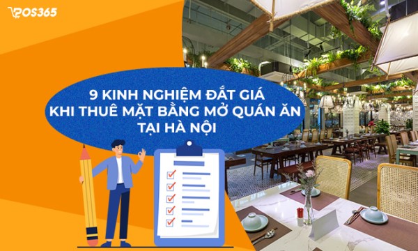 9 kinh nghiệm đắt giá khi thuê mặt bằng mở quán ăn tại Hà Nội