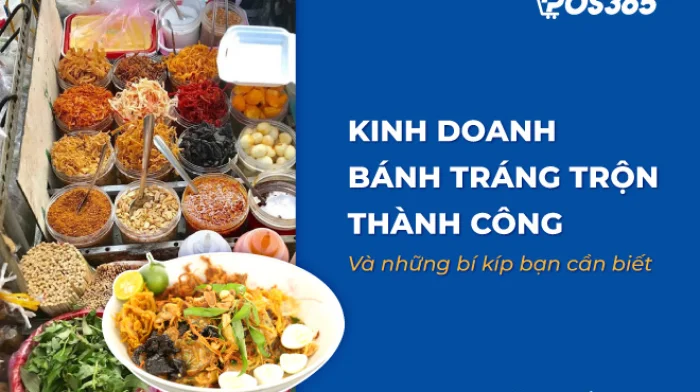 Kinh doanh bánh tráng trộn thành công và những bí kíp bạn cần biết